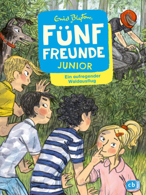 cover image of Fünf Freunde JUNIOR--Ein aufregender Waldausflug